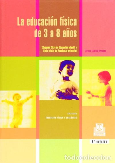 Libri di seconda mano: Educaci&oacute;n F&iacute;sica de 3 a 8 A&ntilde;os, La- 9788486475161