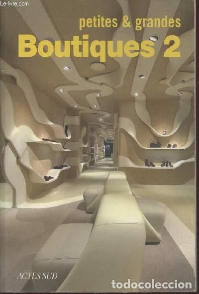 Livres: Petites & grandes boutiques 2- 9782742769711