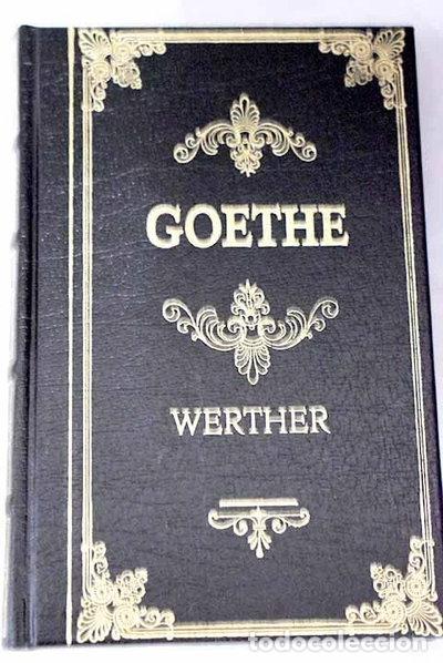 Livres: Las penas del joven Werther- 9788474616538