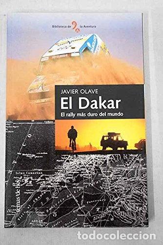 Libros: El Dakar. El rally m&aacute;s duro del mundo- 9788478808328