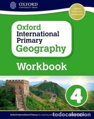 Libros: Oxford International Primary Geography Workbook 4- 9780198310129