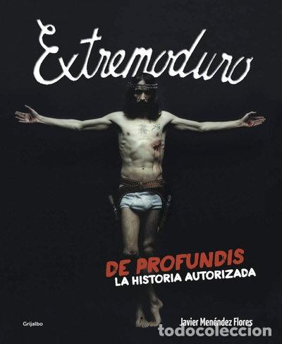 Libros: Extremoduro: De profundis. La historia autorizada- 9788425350337