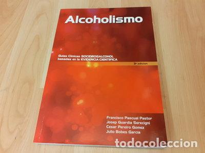Livres: Alcoholismo. Gu&iacute;a de intervenci&oacute;n en el trastorno por consumo de alcohol- 9788496835726