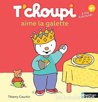 Livres: T'choupi aime la galette- 9782092570463