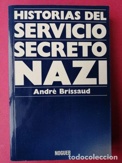Libros: Historias del servicio secreto nazi- 9788427938328