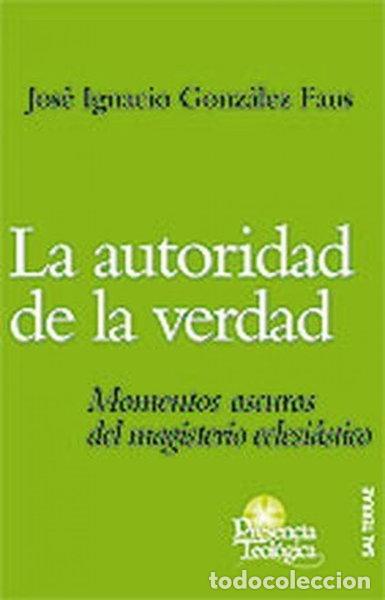 Libri di seconda mano: La autoridad de la verdad- 9788429316551