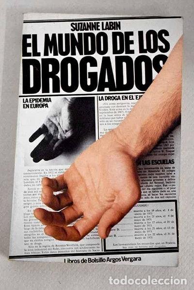 Libri di seconda mano: El mundo de los drogados- 9788470176142