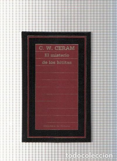books: El misterio de los hititas- 9788476341063