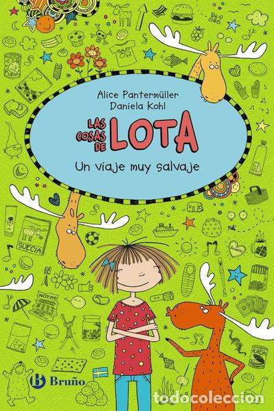 Libros: Las cosas de Lota: Un viaje muy salvaje- 9788469620922