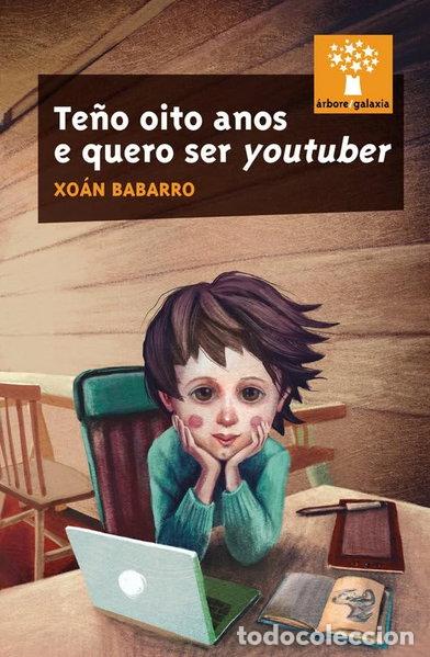 books: Te&ntilde;o oito anos e quero ser youtuber- 9788491514282