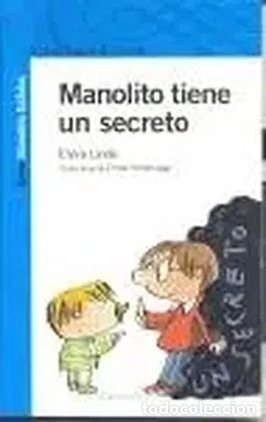 Libros: Manolito tiene un secreto- 9788420447544