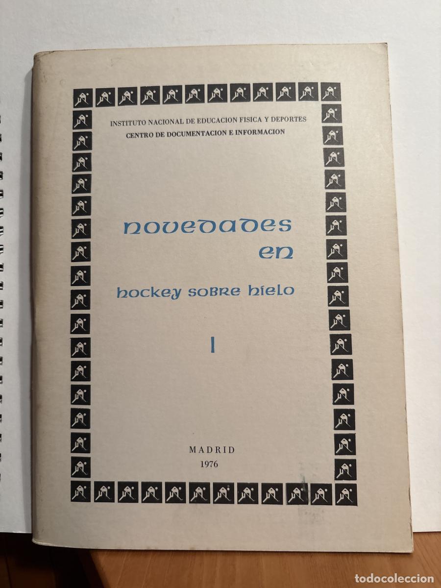 Libros: NOVEDADES EN HOCKEY SOBRE HIELO I. DOCUMENTACION T&Eacute;CNICA. COLECCION NOVEDADES N&ordm;40 - TDK632