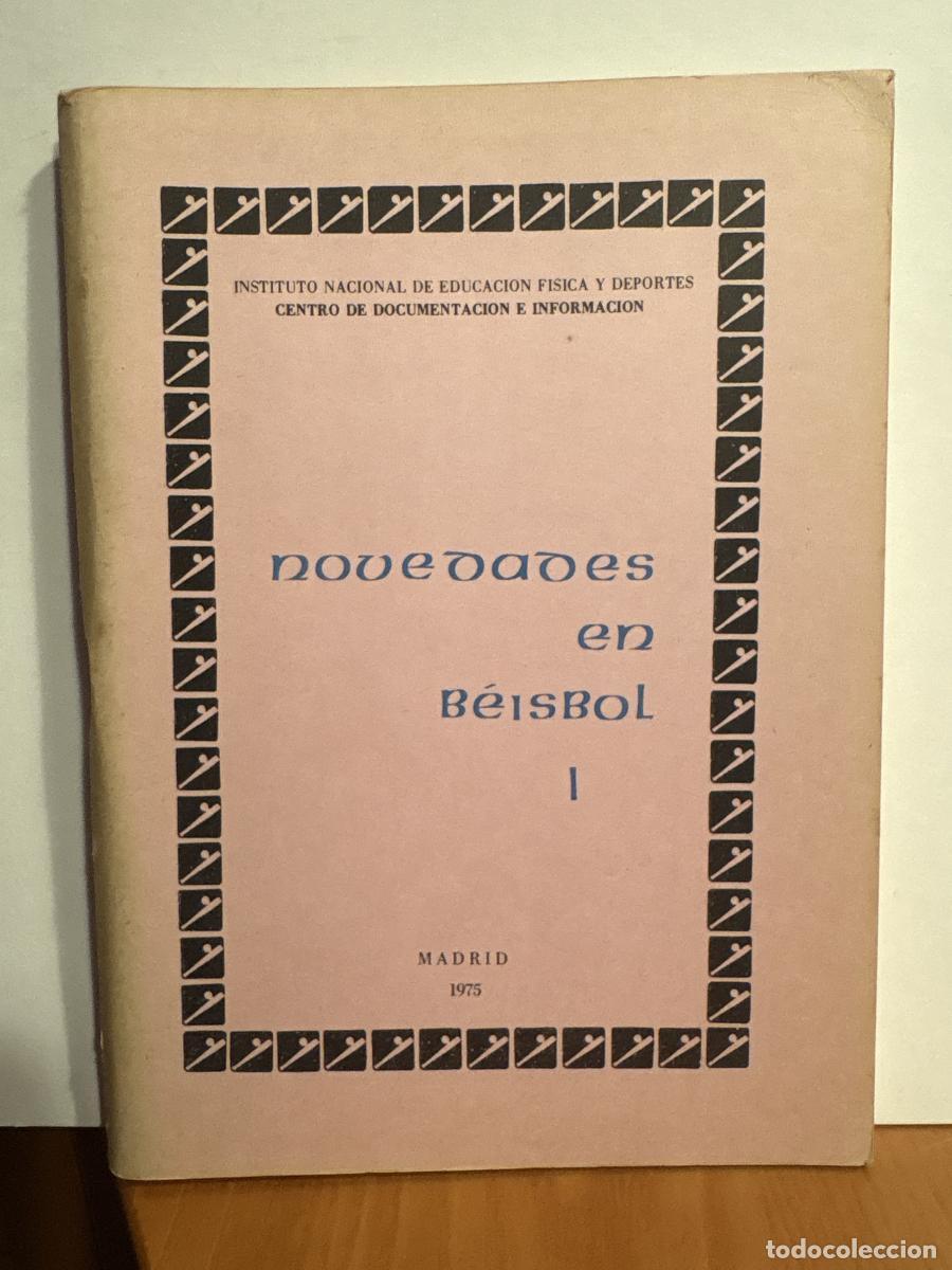 Libros: NOVEDADES EN BESIBOL I. DOCUMENTACION TECNICA DEL DEPORTE. COLECCION NOVEDADES N&ordm;32 - TDK632