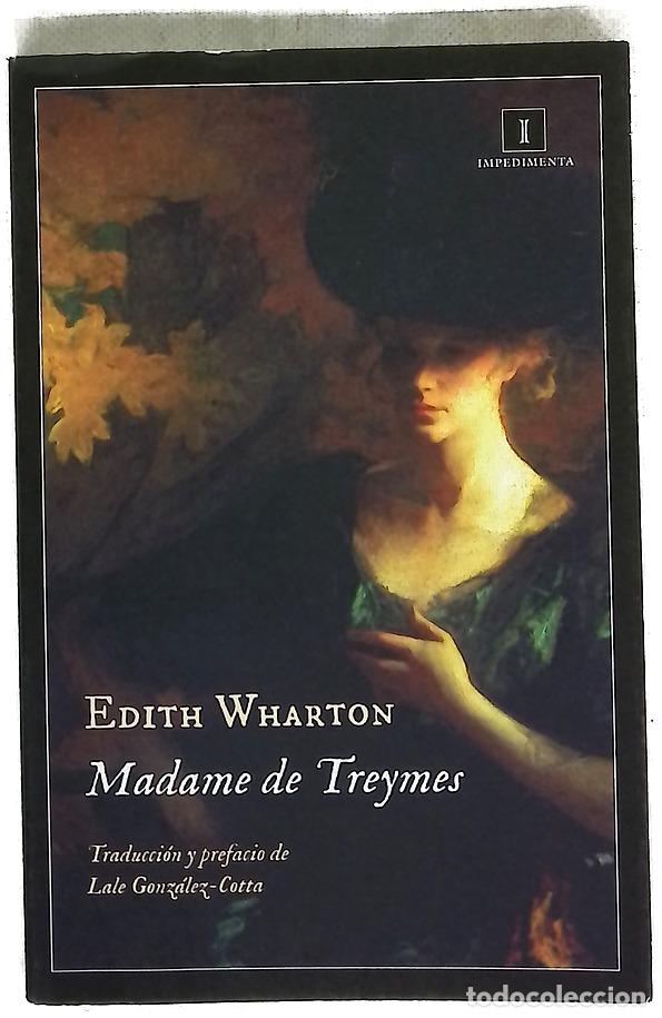 Libros: Madame de Treymes - Wharton, Edith; Gonz&aacute;lez-Cotta, Lale