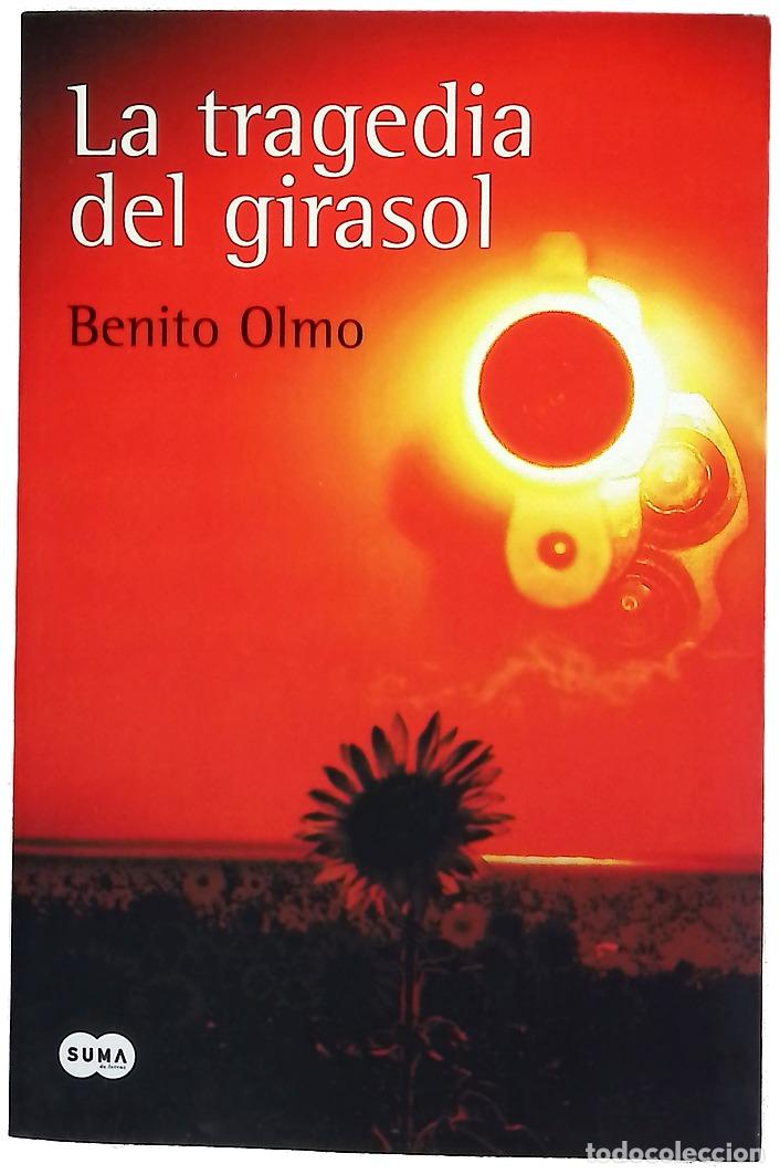 Libros: La tragedia del girasol - Olmo, Benito - Foto 1