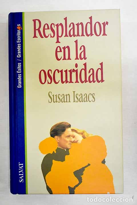 Libros: Resplandor en la oscuridad.- Isaacs, Susan