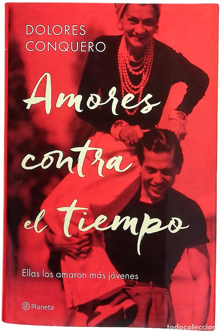 Libros: Amores contra el tiempo : ellas los amaron m&aacute;s j&oacute;venes