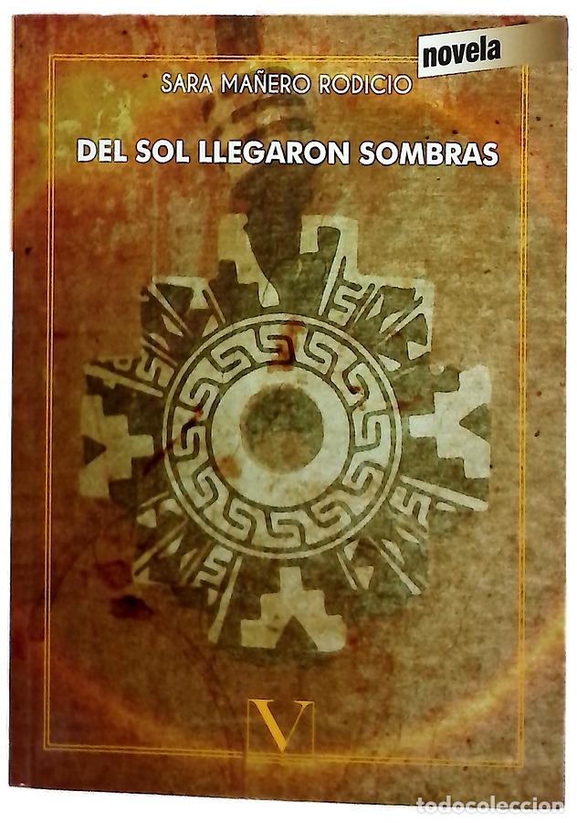 Libros: Del sol llegaron sombras : novela