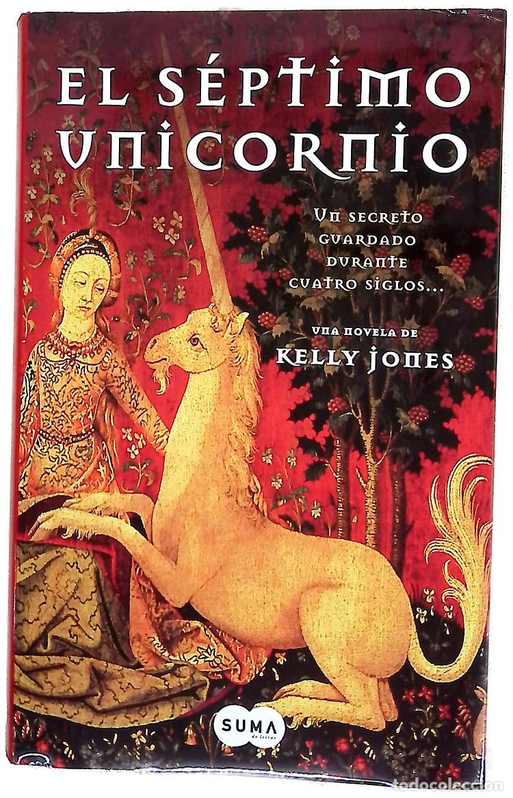 Libros: El s&eacute;ptimo unicornio un secreto guardado durante cuatro siglos