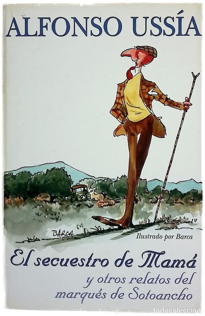 Libros: El secuestro de mam&aacute; y otros relatos del marqu&eacute;s de Sotoancho