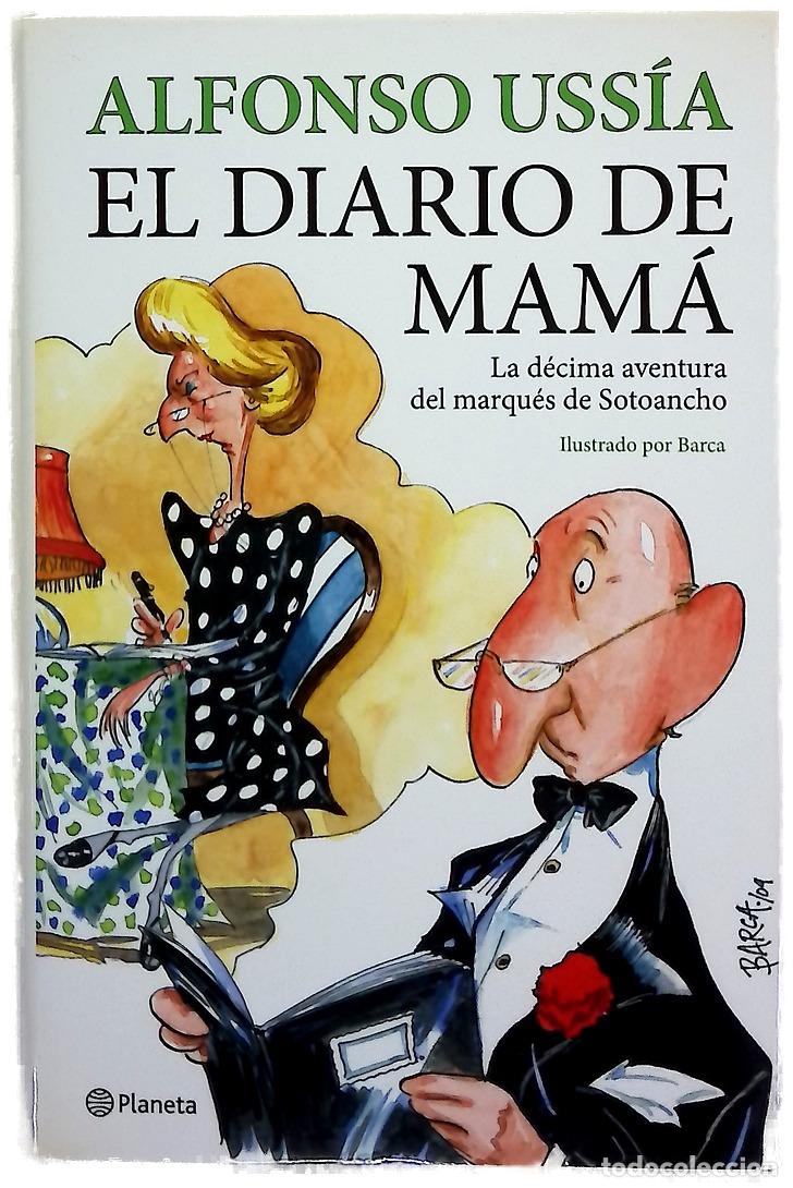 Libros: El diario de mam&aacute; - Uss&iacute;a, Alfonso - Foto 1