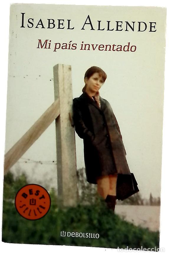 Libros: Mi pa&iacute;s inventado - Allende, Isabel