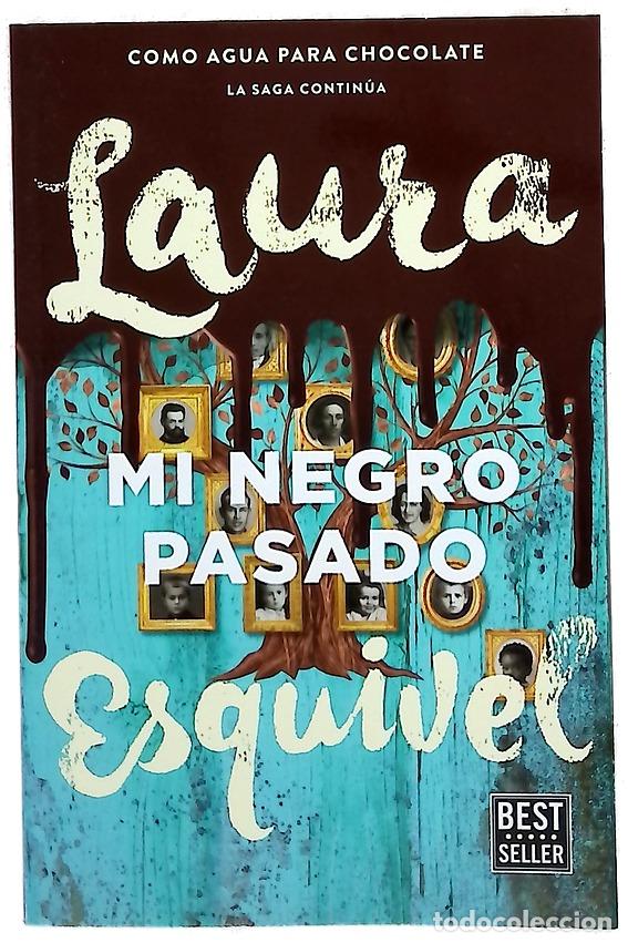 Livros em segunda m&atilde;o: Mi negro pasado - Esquivel, Laura; Bolivar, Daniel