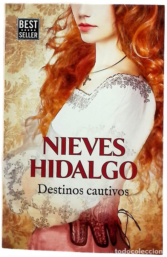 B&uuml;cher: Destinos cautivos - Hidalgo, Nieves