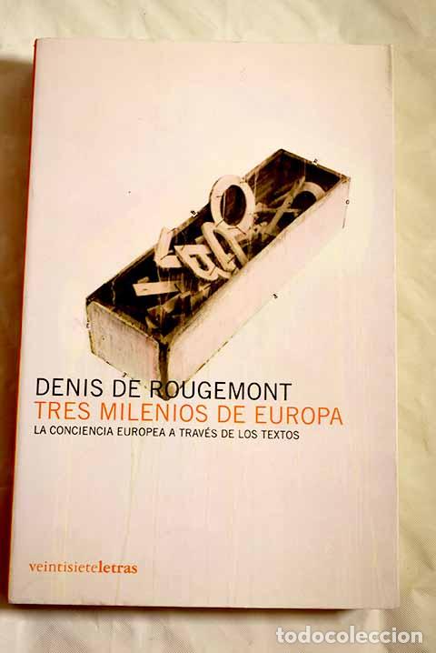 Livros em segunda m&atilde;o: Tres milenios de Europa: la conciencia europea a trav&eacute;s de los textos : de Hes&iacute;odo a nuestro tiempo
