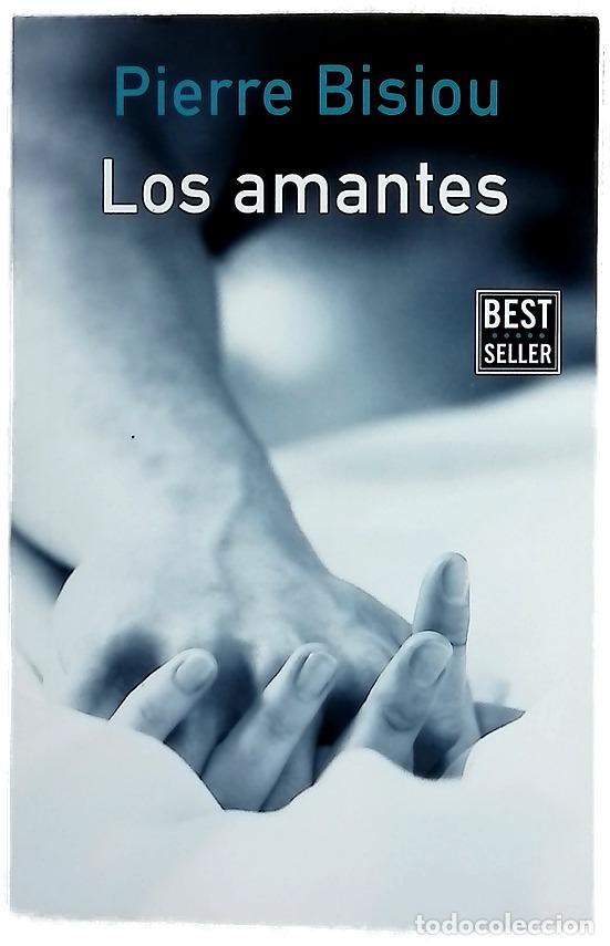 Libri di seconda mano: Los amantes - Bisiou, Pierre