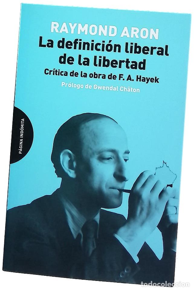 Libros: La definici&oacute;n liberal de la libertad : cr&iacute;tica de la obra de F.A. Hayek