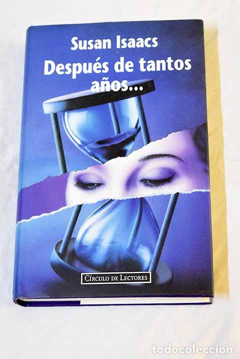 Libros: Despu&eacute;s de tantos a&ntilde;os--.- Isaacs, Susan