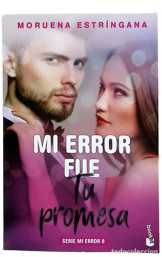 Libros: Mi error fue tu promesa - Estr&iacute;ngana, Moruena