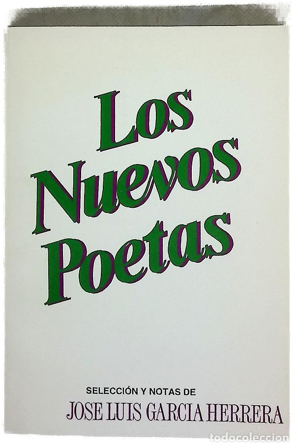 Libros: Los nuevos poetas - Garc&iacute;a Herrera, Jos&eacute; Luis