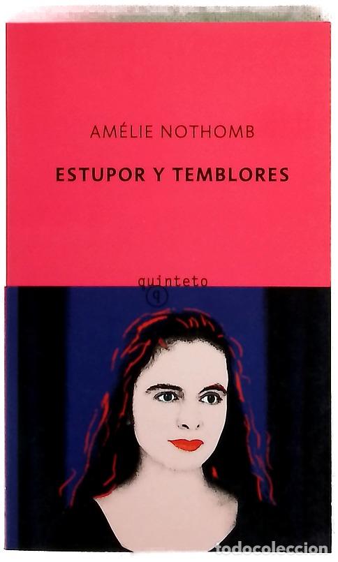 Libros: Estupor y temblores - Nothomb, Am&eacute;lie