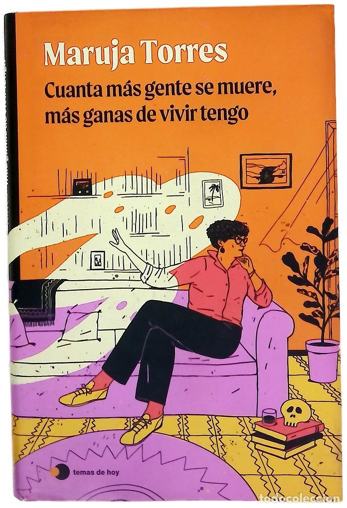 Libros: Cuanta m&aacute;s gente se muere, m&aacute;s ganas de vivir tengo