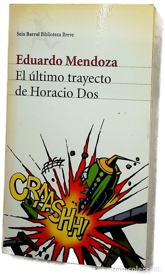 Libros: El &uacute;ltimo trayecto de Horacio Dos - Foto 1