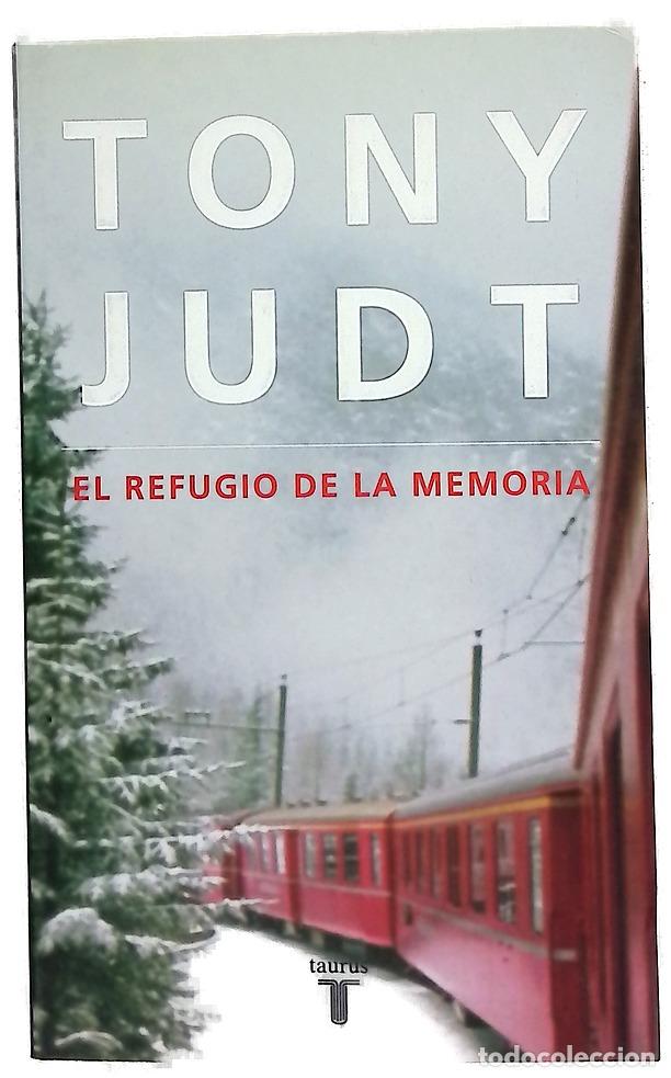 Libros: El refugio de la memoria - Judt, Tony