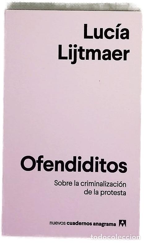 Libros: Ofendiditos : sobre la criminalizaci&oacute;n de la protesta - Foto 1