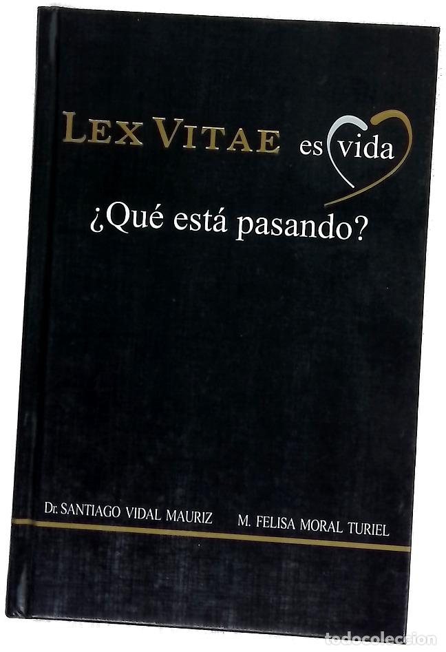 Libros: Lex vitae es vida : &iquest;qu&eacute; est&aacute; pasando? - Foto 1