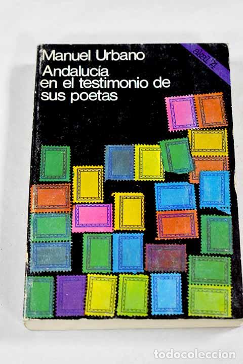 Libros: Andaluc&iacute;a en el testimonio de sus poetas - Foto 1