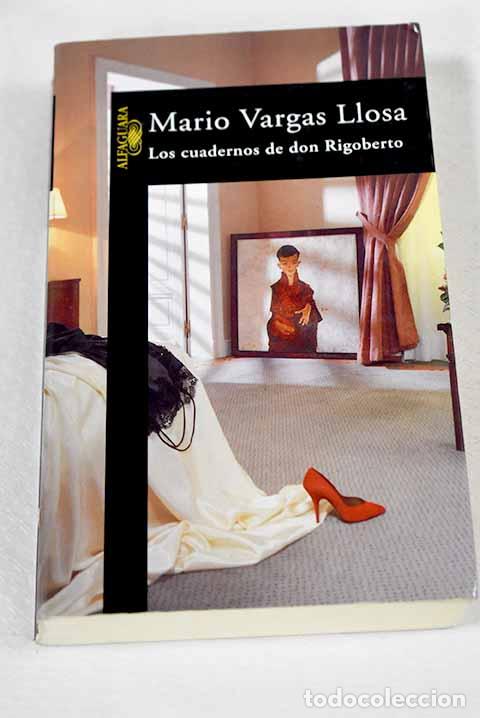 Libri di seconda mano: Los cuadernos de don Rigoberto.- Vargas Llosa, Mario