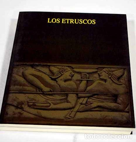 Libri di seconda mano: Los Etruscos: Museo Arqueol&oacute;gico Nacional, 27 de septiembre 2007-6 de enero 2008