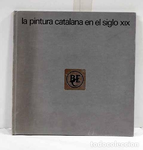 Livros em segunda m&atilde;o: La pintura catalana en el siglo XIX