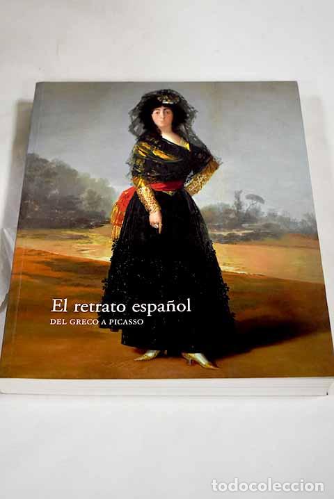 Livros em segunda m&atilde;o: El retrato espa&ntilde;ol: del Greco a Picasso : del 20 de octubre del 2004 al 6 de febrero de 2005