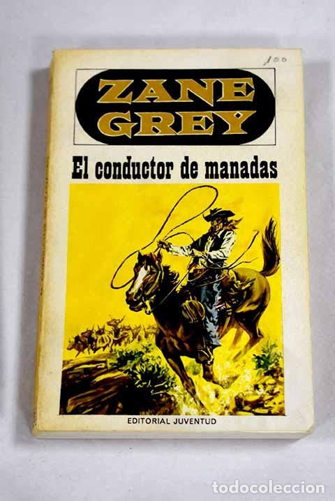 Libros: El conductor de manadas.- Grey, Zane - Foto 1