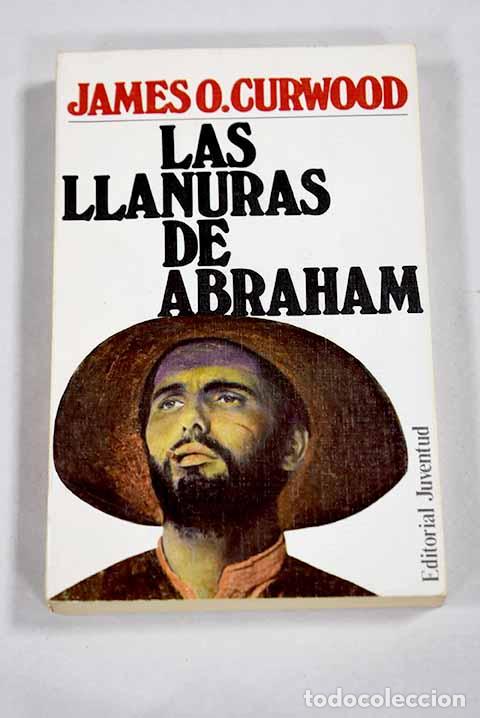 Libros: Las llanuras de Abraham.- Curwood, James Oliver - Foto 1