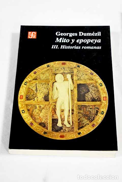 Livres: Mito y epopeya, tomo III.- Dum&eacute;zil, Georges