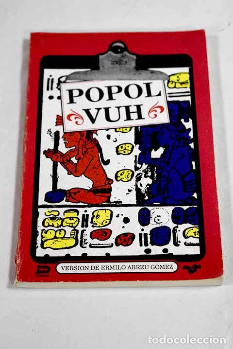Libros: Popol Vuh: Abreu Gomez, Ermilio.- Abreu Gomez, Ermilio
