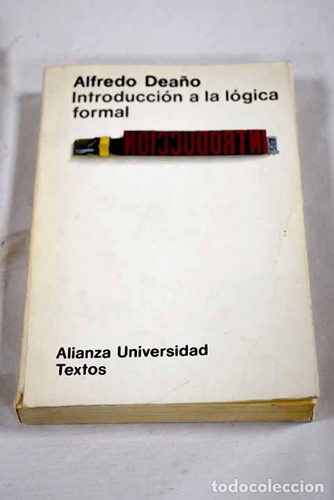 Libros: Introducci&oacute;n a la l&oacute;gica formal.- Dea&ntilde;o, Alfredo